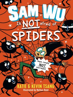 cover image of Sam Wu Is Not Afraid of Spiders